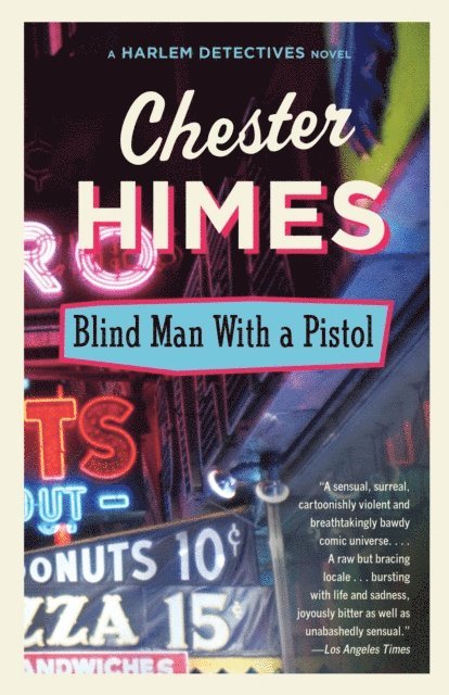 Chester Himes - Blind Man with a Pistol, E-bok