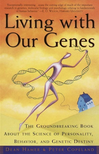 Peter Copeland, Dean H. Hamer - Living with Our Genes, E-bok