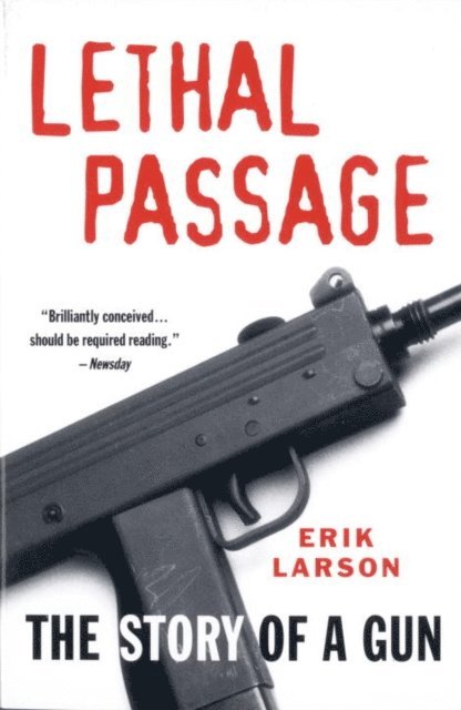 Erik Larson - Lethal Passage, E-bok