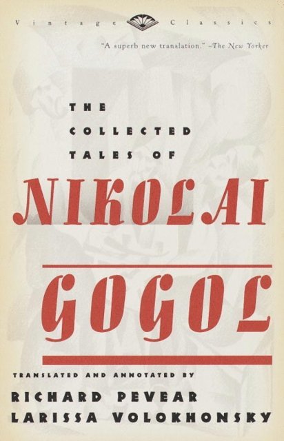 Nikolai Gogol - Collected Tales of Nikolai Gogol, E-bok