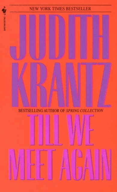Judith Krantz - Till We Meet Again, E-bok
