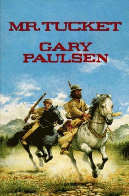 Gary Paulsen - Mr. Tucket, E-bok