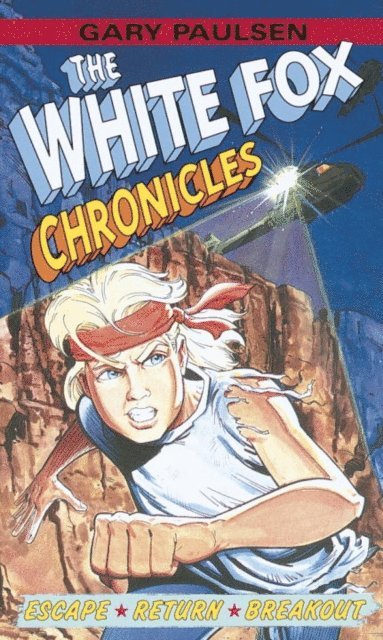 Gary Paulsen - White Fox Chronicles, E-bok