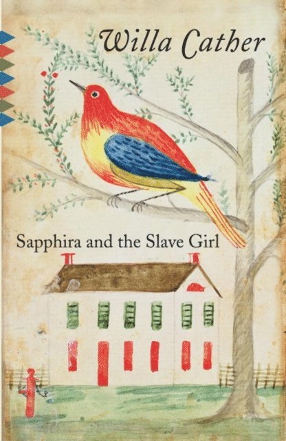 Willa Cather - Sapphira and the Slave Girl, E-bok