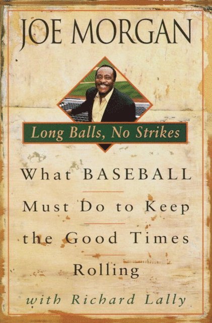 Joe Morgan - Long Balls, No Strikes, E-bok