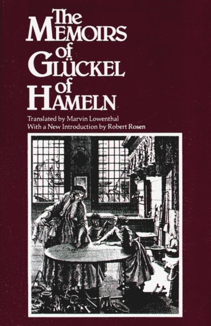 Gluckel - Memoirs of Gluckel of Hameln, E-bok