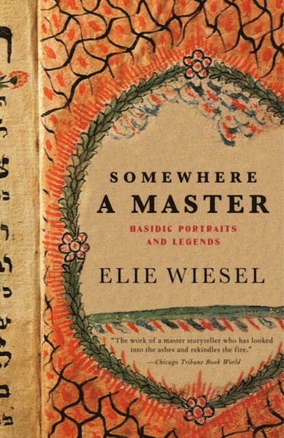 Elie Wiesel - Somewhere a Master, E-bok