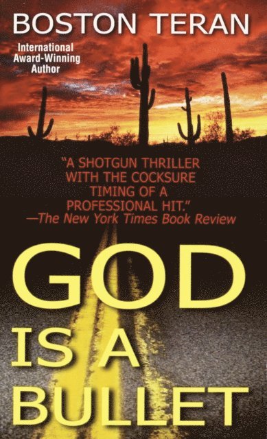 Boston Teran - God Is a Bullet, E-bok