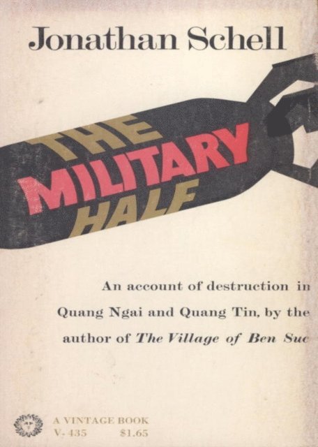 Jonathan Schell - Military Half, E-bok