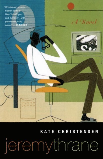 Kate Christensen - Jeremy Thrane, E-bok
