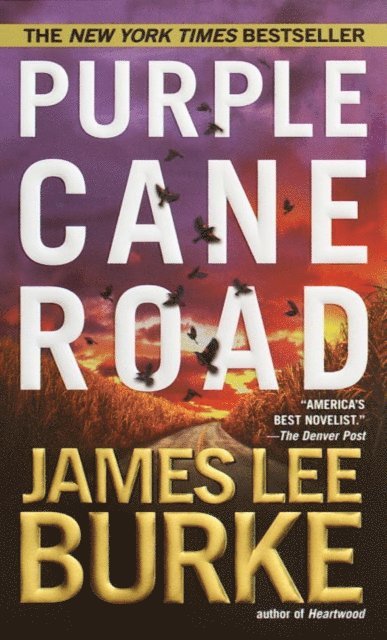 James Lee Burke - Purple Cane Road, E-bok