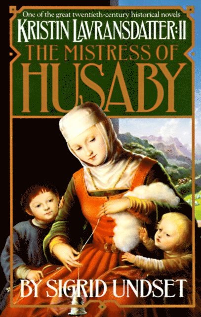 Sigrid Undset - Mistress of Husaby, E-bok