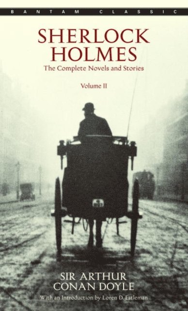 Sir Arthur Conan Doyle - Sherlock Holmes: The Complete Novels and Stories Volume II, E-bok