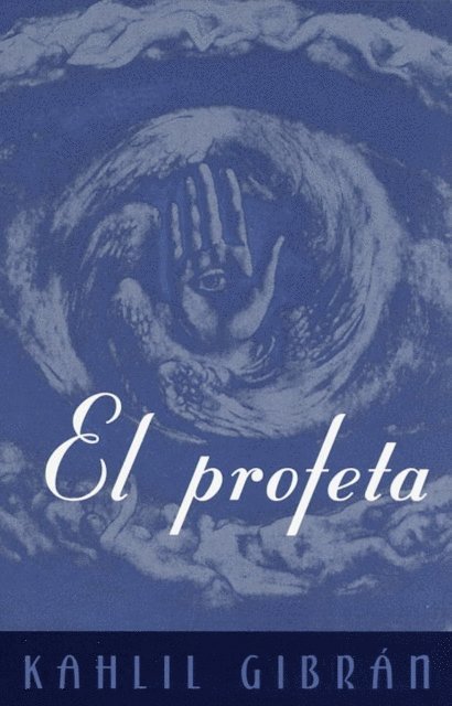 Kahlil Gibran - El Profeta, E-bok