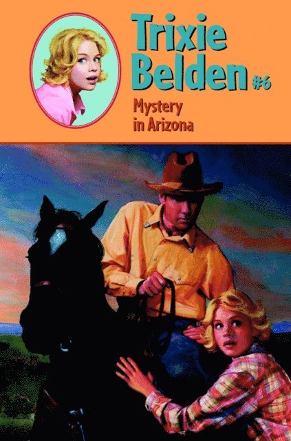 Julie Campbell - Mystery in Arizona: Trixie Belden, E-bok