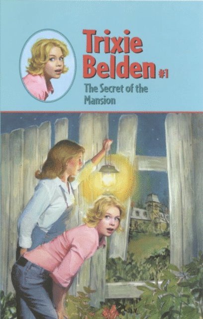 Julie Campbell - Secret of the Mansion: Trixie Belden, E-bok