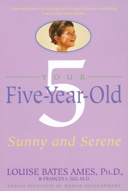 Louise Bates Ames - Your Five-Year-Old, E-bok