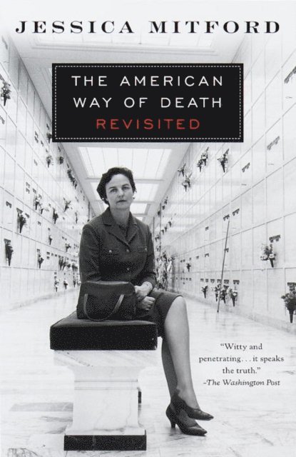 Jessica Mitford - American Way of Death Revisited, E-bok
