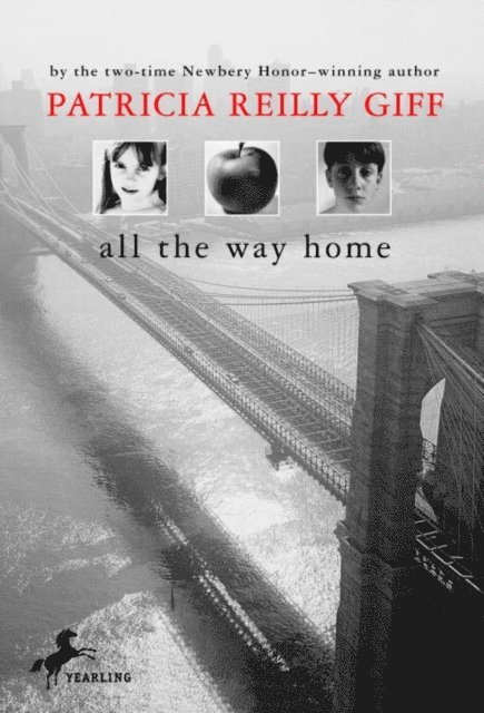 Patricia Reilly Giff - All the Way Home, E-bok