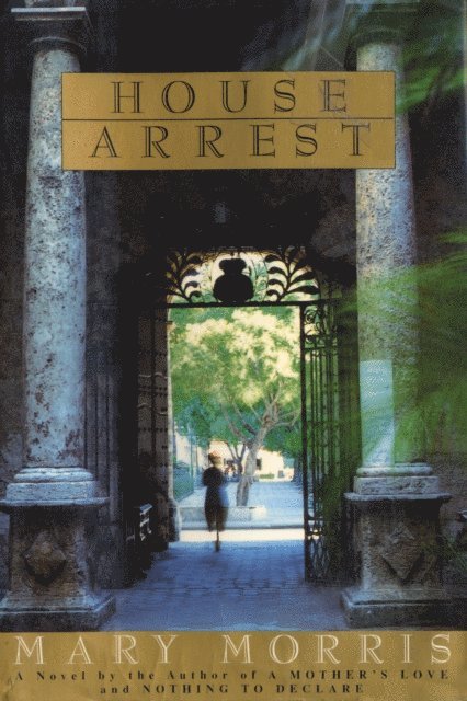 Mary Morris - House Arrest, E-bok