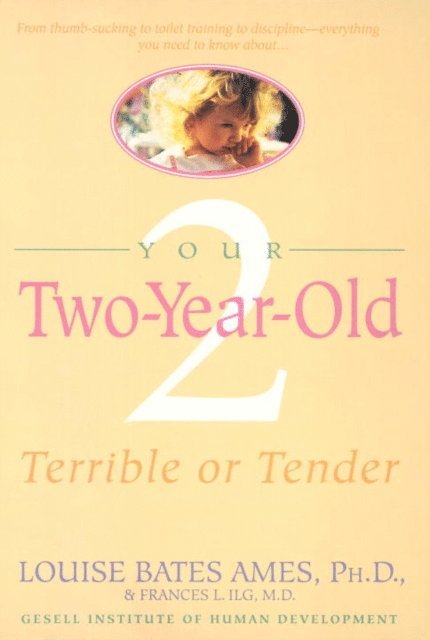 Louise Bates Ames - Your Two-Year-Old, E-bok