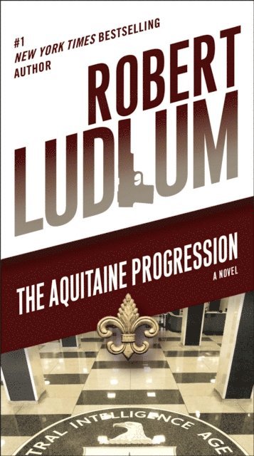 Robert Ludlum - Aquitaine Progression, E-bok