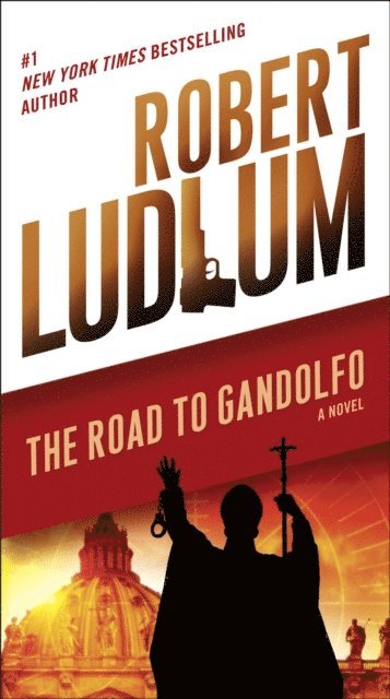 Robert Ludlum - Road to Gandolfo, E-bok