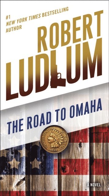 Robert Ludlum - Road to Omaha, E-bok