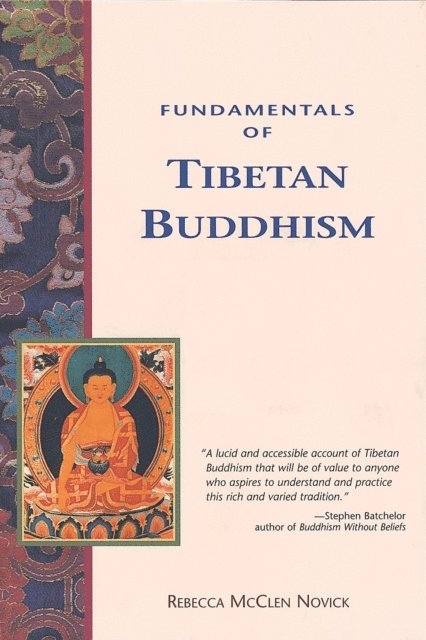 Rebecca McClen Novick - Fundamentals of Tibetan Buddhism, E-bok