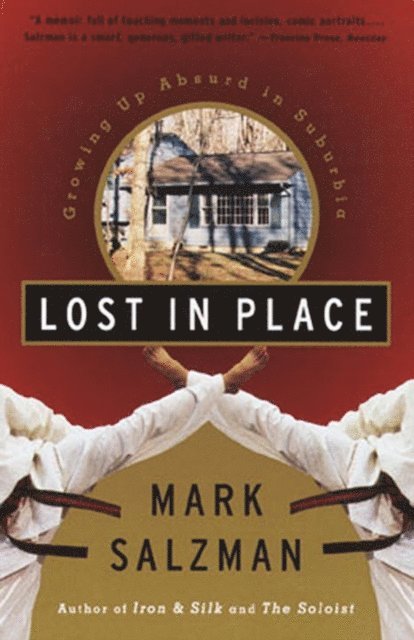 Mark Salzman - Lost In Place, E-bok