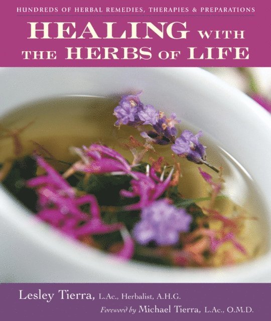 Lesley Tierra - Healing with the Herbs of Life, E-bok