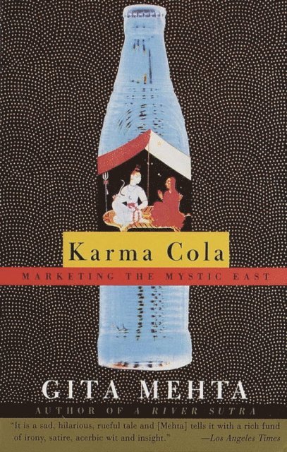 Gita Mehta - Karma Cola, E-bok