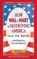 How Walmart Is Destroying America (And the World)