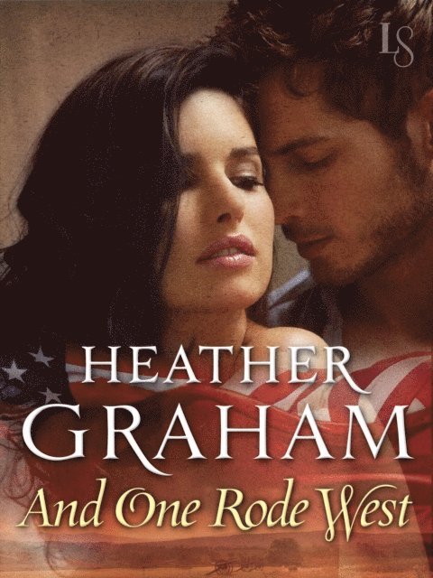 Heather Graham - And One Rode West, E-bok