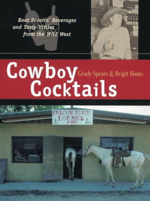Brigit Legere Binns, Grady Spears - Cowboy Cocktails, E-bok