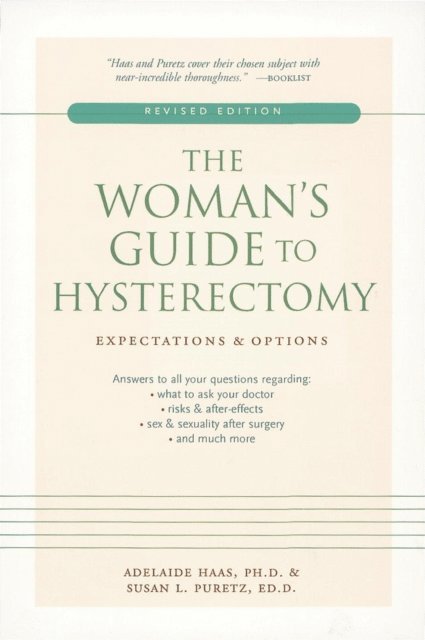 Woman's Guide to Hysterectomy