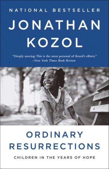 Jonathan Kozol - Ordinary Resurrections, E-bok