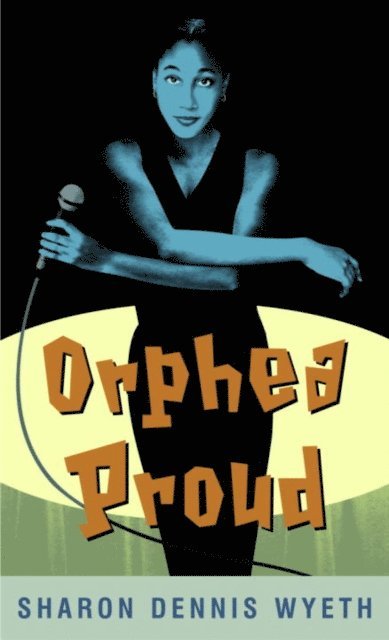 Sharon Dennis Wyeth - Orphea Proud, E-bok