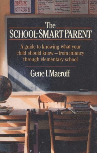 Gene I. Maeroff - School Smart Parent, E-bok