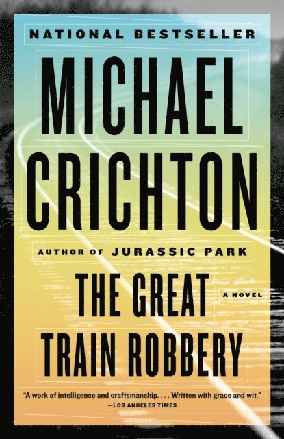 Michael Crichton - Great Train Robbery, E-bok