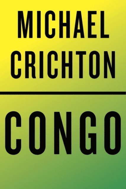 Michael Crichton - Congo, E-bok