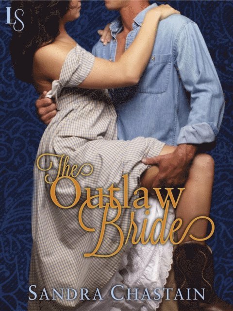 Sandra Chastain - Outlaw Bride, E-bok
