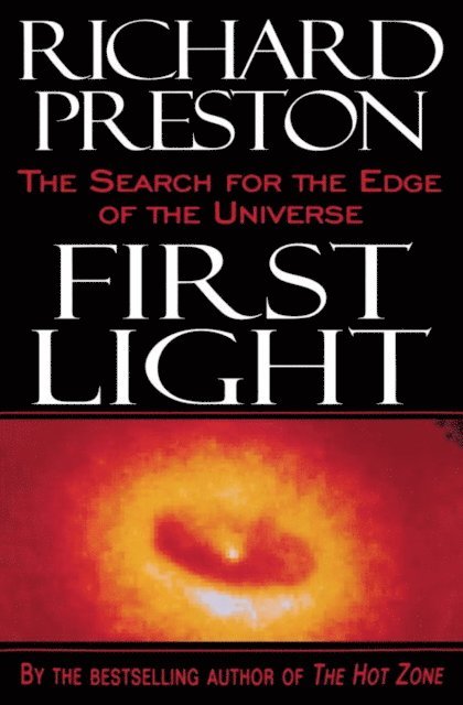 Richard Preston - First Light, E-bok