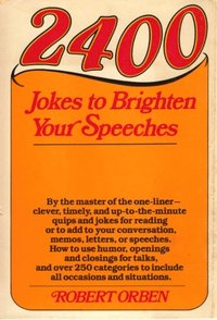 2400 Jokes to Brighten Your Speeches