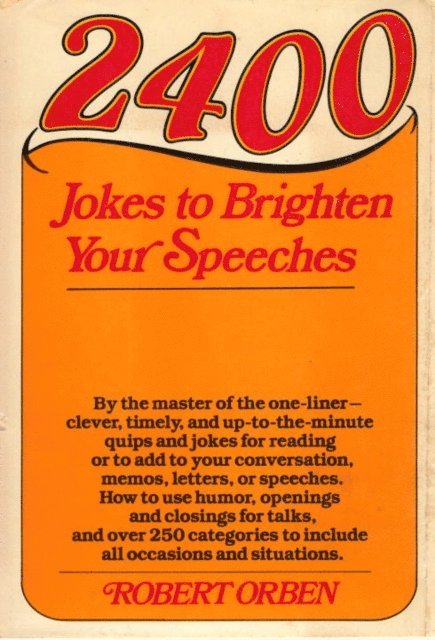 Robert Orben - 2400 Jokes to Brighten Your Speeches, E-bok