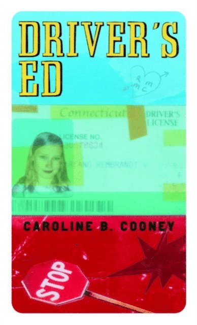Caroline B. Cooney - Driver's Ed, E-bok