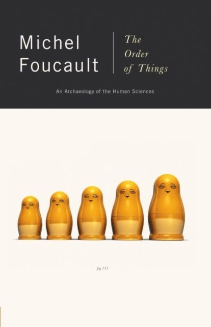 Michel Foucault - Order of Things, E-bok