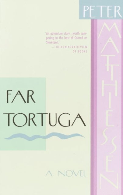 Peter Matthiessen - Far Tortuga, E-bok