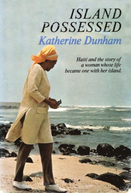 Katherine Dunham - Island Possessed, E-bok