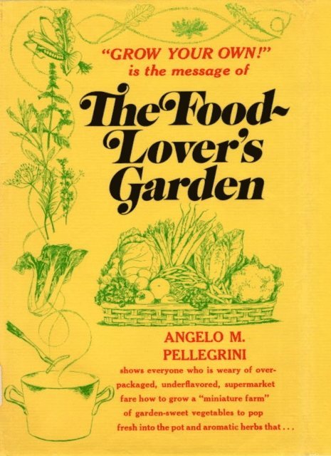 Angelo M. Pellegrini - Food Lovers Garden, E-bok